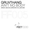 Gruvthang - Ain't No Body - Single